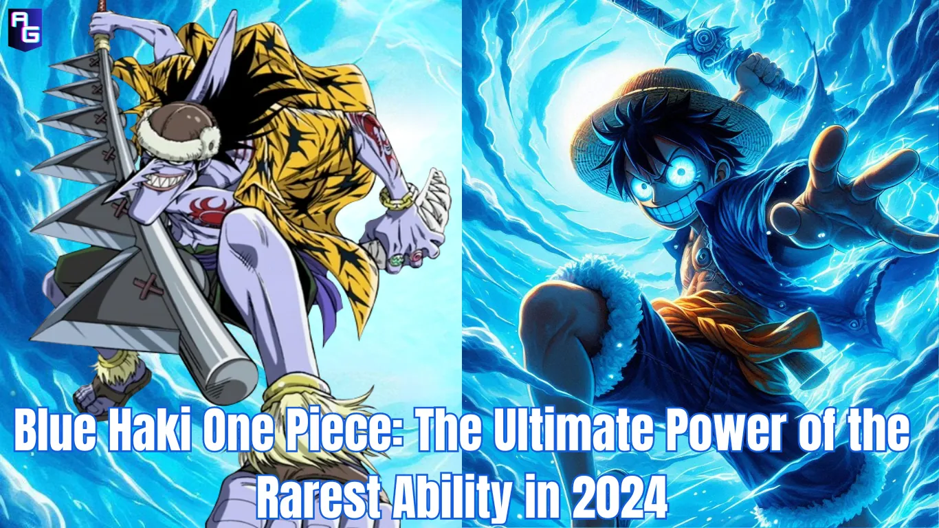 Blue Haki One Piece: The Ultimate Power of the Rarest Ability in 2024