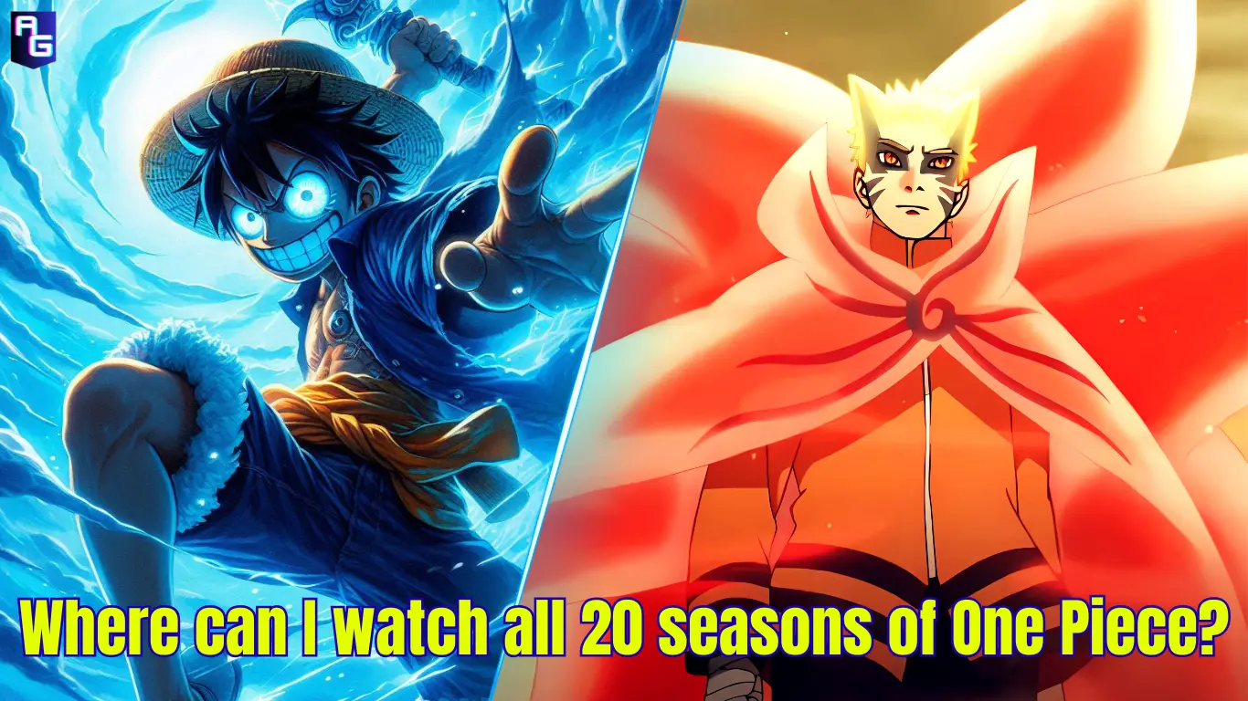 Where can I watch all 20 seasons of One Piece? The Legendary Anime